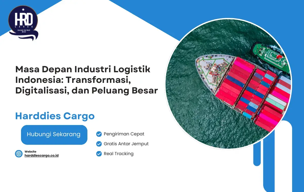 Masa Depan Industri Logistik Indonesia